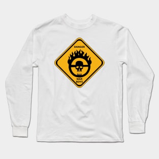 War Boys Danger Road Sign - Clean Edition Long Sleeve T-Shirt